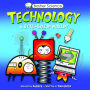 Technology: A Byte-sized World! (Basher Science Series)