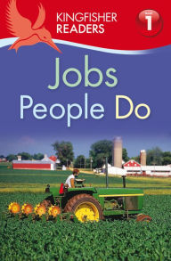 Title: Jobs People Do (Kingfisher Readers Series: Level 1), Author: Thea Feldman