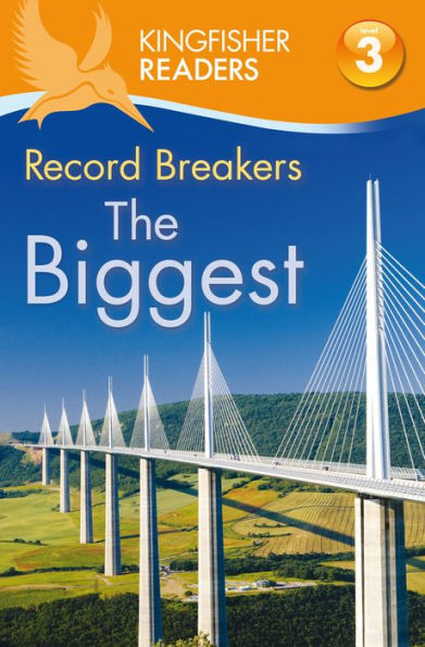 Record Breakers: The Biggest (Kingfisher Readers Series: Level 3)