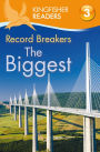 Record Breakers: The Biggest (Kingfisher Readers Series: Level 3)