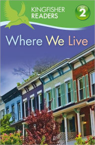 Title: Where We Live (Kingfisher Readers Series: Level 2), Author: Thea Feldman