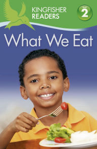 Title: What We Eat (Kingfisher Readers Series: Level 2), Author: Brenda Stones