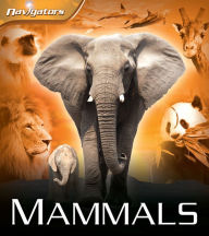 Title: Navigators: Mammals, Author: David Burnie