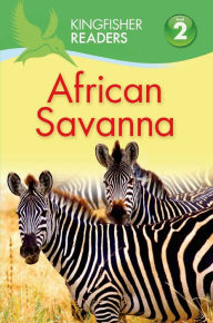 Title: African Savanna (Kingfisher Readers Series: Level 2), Author: Claire Llewellyn