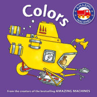 Title: Amazing Machines First Concepts: Colors (Amazing Machines Series), Author: Tony Mitton