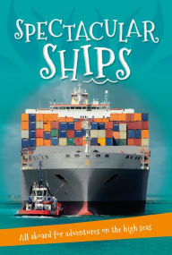 Title: It's all about... Spectacular Ships, Author: Editors of Kingfisher