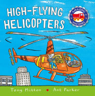 Title: High-flying Helicopters (Amazing Machines Series), Author: Tony Mitton