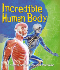 Title: Fast Facts: Incredible Human Body, Author: Editors of Kingfisher