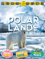 Title: Discover Science: Polar Lands, Author: Margaret Hynes