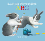 Title: Black and White Rabbit's ABC, Author: Alan Baker