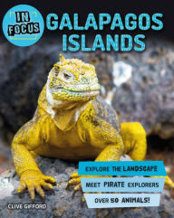 Title: Galapagos Islands (In Focus Series), Author: Clive Gifford