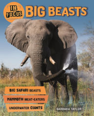 Title: Big Beasts (In Focus Series), Author: Steve Parker