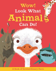 Title: Wow! Look What Animals Can Do!, Author: Jacqueline McCann