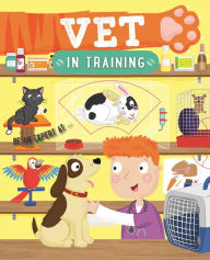 Title: Vet In Training, Author: Cath Ard