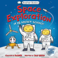 Title: Basher Basics: Space Exploration, Author: Simon Basher