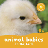 Title: Animal Babies On the Farm, Author: Editors of Kingfisher