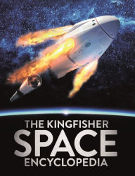 Free ibook downloads The Kingfisher Space Encyclopedia FB2 PDF PDB by Mike Goldsmith in English