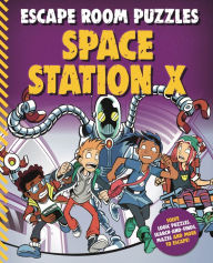 Title: Escape Room Puzzles: Space Station X, Author: Editors of Kingfisher