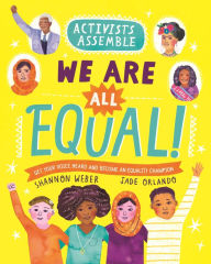 Title: Activists Assemble-We Are All Equal!, Author: Shannon Weber