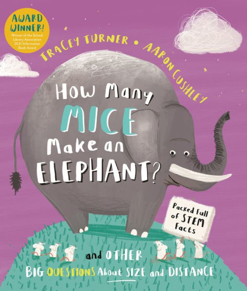 How Many Mice Make an Elephant?: and Other Big Questions About Distance