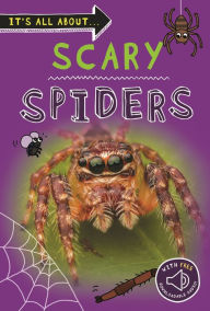 Title: It's All About... Scary Spiders, Author: Editors of Kingfisher
