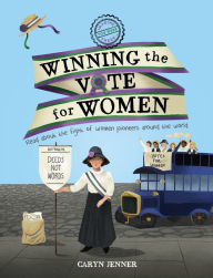 Title: Imagine You Were There... Winning the Vote for Women, Author: Caryn Jenner