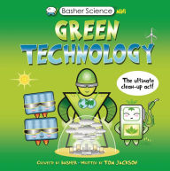 Title: Basher Science Mini: Green Technology: The Ultimate Cleanup Act!, Author: Tom Jackson