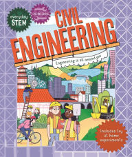 Title: Everyday STEM Engineering-Civil Engineering, Author: Jenny Jacoby