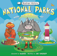 Free ebooks download uk Basher History: National Parks: Where the Wild Things Are! 9780753478448 ePub CHM PDF