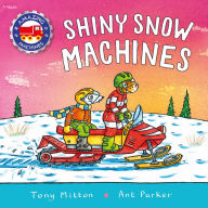 Title: Amazing Machines: Shiny Snow Machines, Author: Tony Mitton