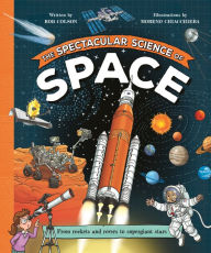 Title: The Spectacular Science of Space, Author: Rob Colson