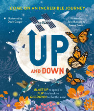 Title: Up and Down: Blast up to Space or Flip this book to Dig Down to the Earth's Core!, Author: Tracey Turner