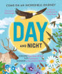 Day and Night: Come on an Incredible Journey