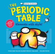 Books download free ebooks Basher Science: The Complete Periodic Table by Adrian Dingle, Simon Basher, Dan Green 9780753480717 (English Edition)