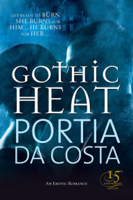 Title: Gothic Heat, Author: Portia Da Costa