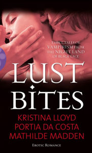 Title: Lust Bites, Author: Kristina Lloyd