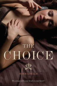 Title: The Choice, Author: Monica Belle