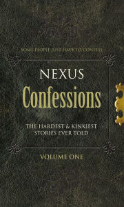 Title: Nexus Confessions: Volume One, Author: Various