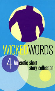 Title: Wicked Words 4, Author: Various