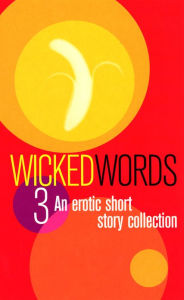 Title: Wicked Words 3, Author: Various