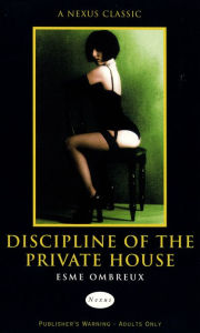 Title: Discipline of the Private House, Author: Esme Ombreux