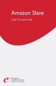 Title: Amazon Slave, Author: Lisette Ashton