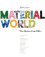 Material World: The Modern Craft Bible