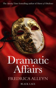 Title: Dramatic Affairs, Author: Fredrica Alleyn