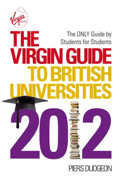 The Virgin Guide to British Universities 2012