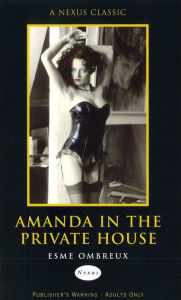 Title: Amanda In The Private House, Author: Esme Ombreux