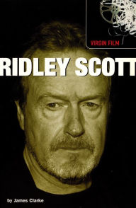 Title: Virgin Film: Ridley Scott, Author: James Clarke