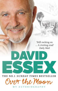 Title: Over the Moon, Author: David Essex