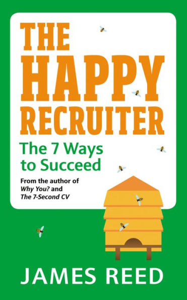 The Happy Recruiter: The 7 Ways to Succeed