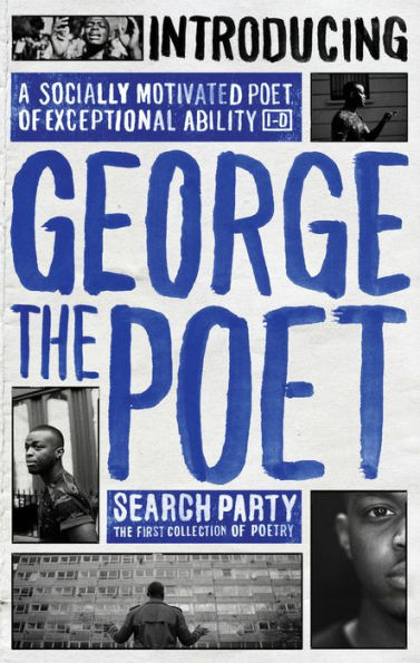 Introducing George The Poet: Search Party: A Collection of Poems